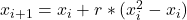  x_{i+1} = x_i + r * (x^2_i - x_i)